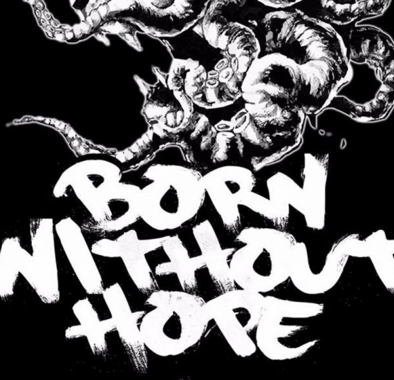 Born Without Hope