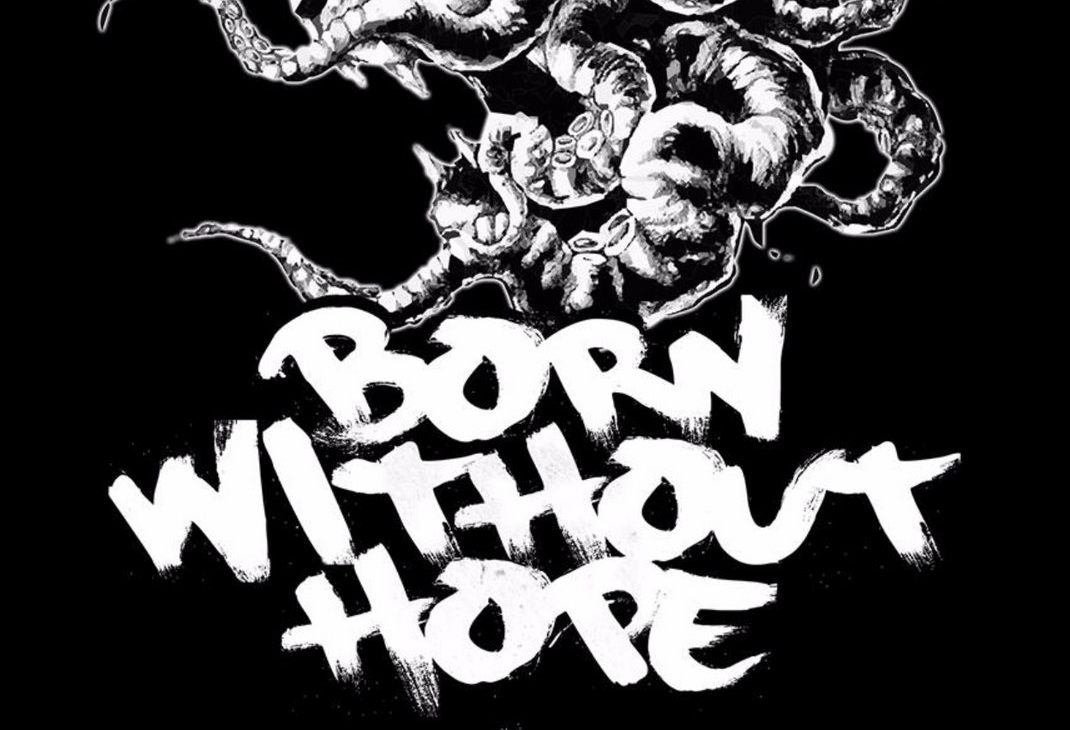 Born Without Hope of Ontario, Canada