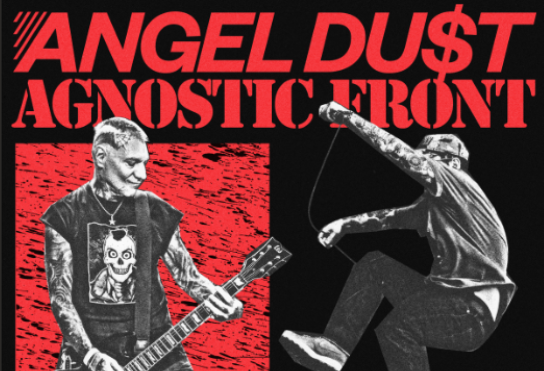 Agnostic Front &amp; Angel DuSt Team Up To Tour